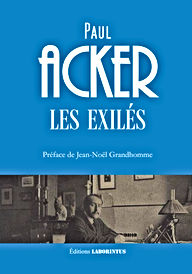 Paul Acker, Les exilés